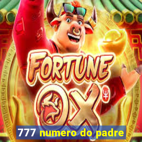 777 numero do padre